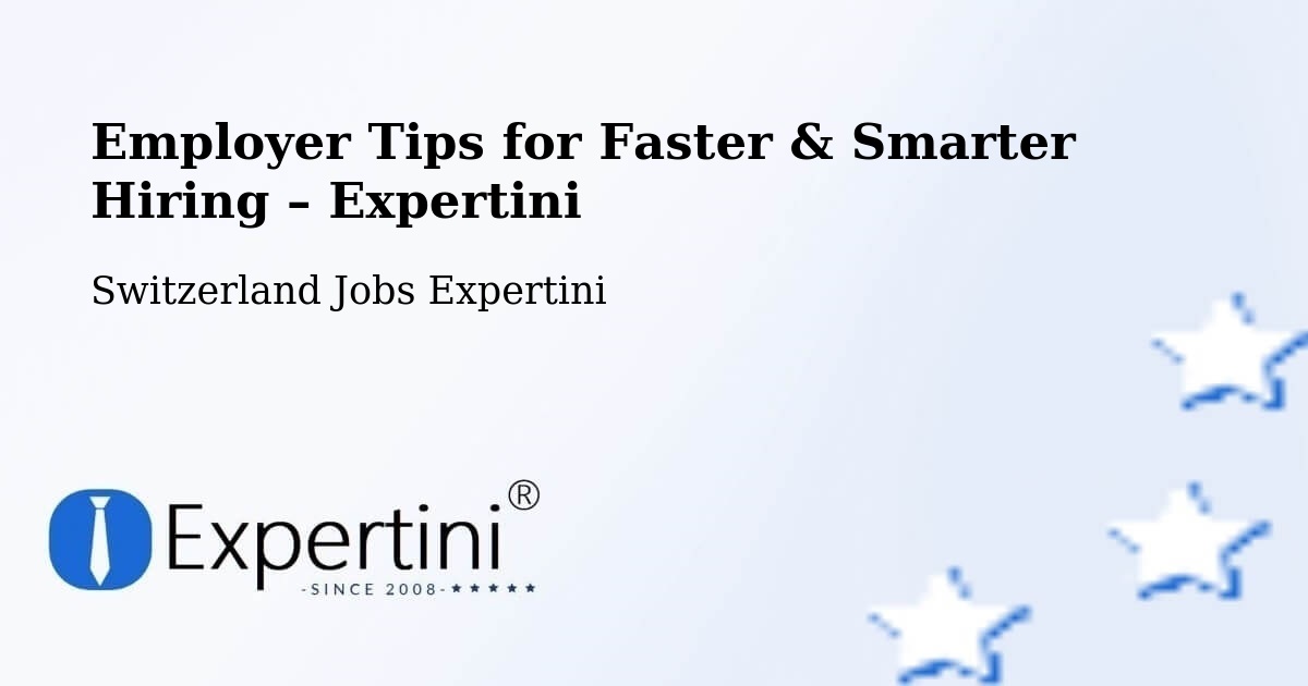 Employer Tips for Hiring & Recruitment – Itingen - Itingen, Switzerland Jobs Expertini